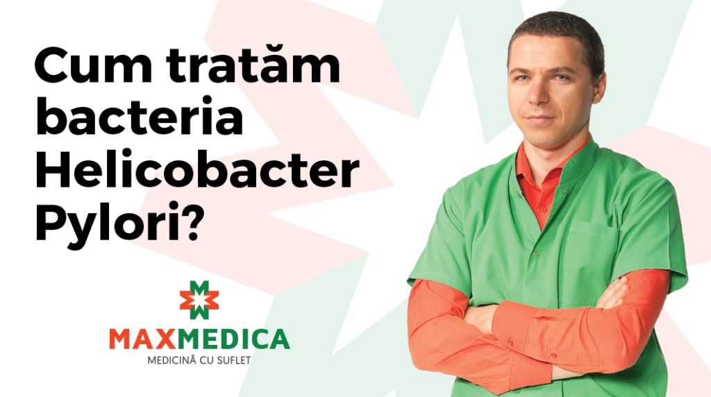 Cum tratam bacteria Helicobacter pylori.